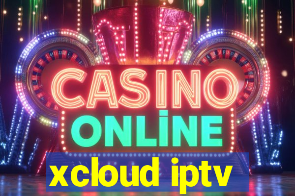 xcloud iptv